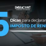 Dicas de Imposto de Renda: como declarar corretamente e evitar erros comuns