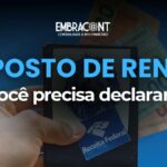 Imposto de Renda 2026: quem deve declarar e o que você precisa saber