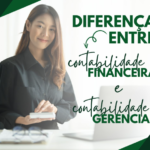 Diferença entre Contabilidade Financeira e Contabilidade Gerencial