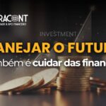 Fluxo de caixa projetado: como antecipar o futuro financeiro da sua empresa?