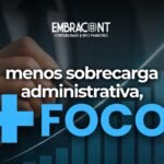 BPO Financeiro: como reduzir a sobrecarga administrativa da sua empresa.